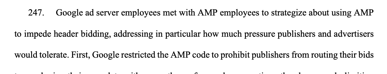 247. Google ad server employees met with AMP employees to strategize about using AMP to impede header bidding, addressing in particular how much pressure publishers and advertisers would tolerate.