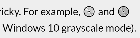 CD and DVD emoji as seen in page content using Windows Grayscale Mode (they look nearly the same).