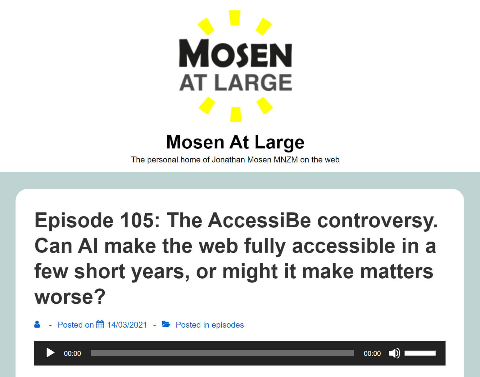 Mosen at Large: Episode 105: The AccessiBe controversy. Can AI make the web fully accessible in a few short years, or might it make matters worse?