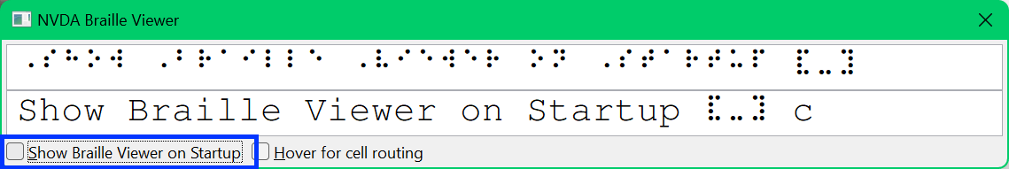 NVDA Brailled viewer, startup option unchecked, Braille cells showing the option and state.